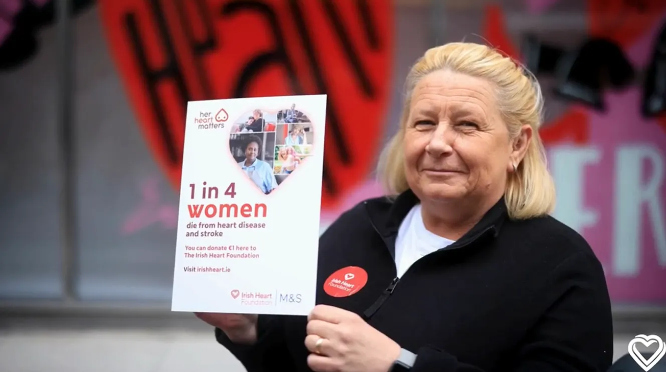 Irish Heart Foundation ‘Her Heart Matters’ Campaign